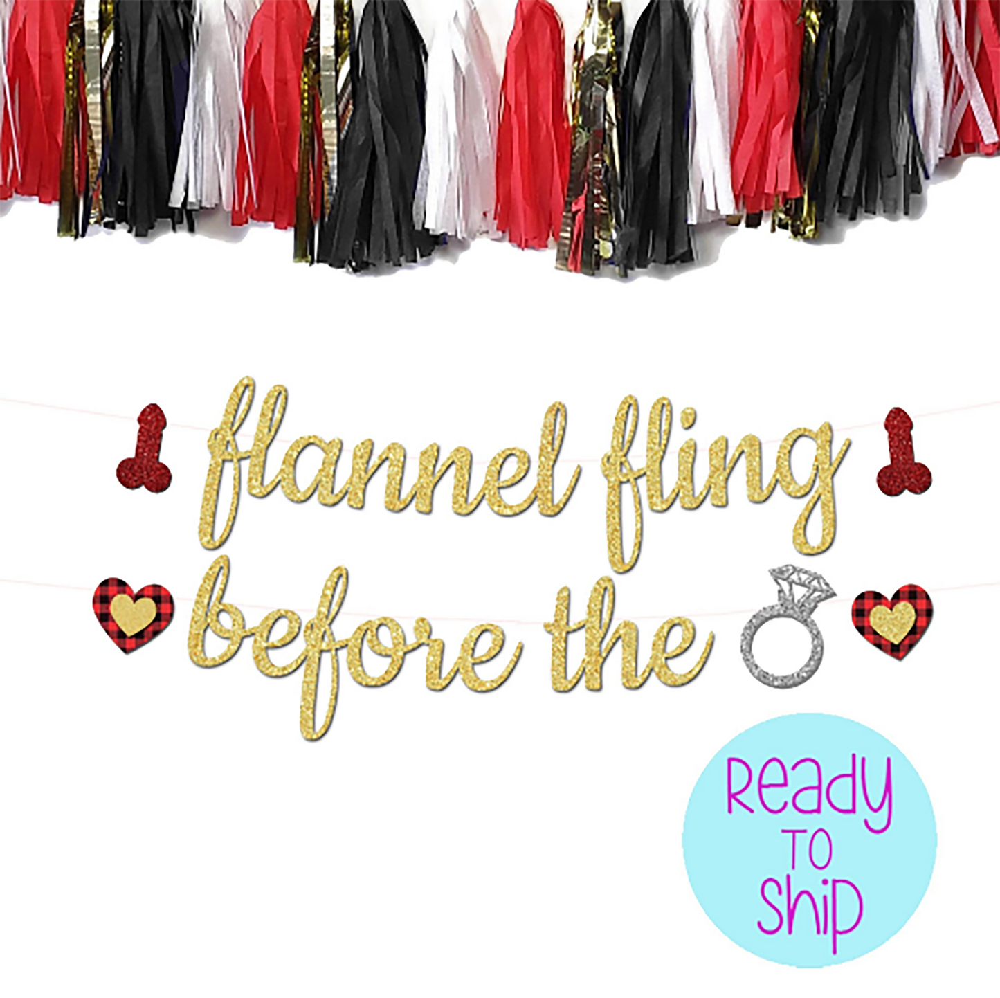 Flannel Fling before the Ring Bachelorette Party Penis Banner