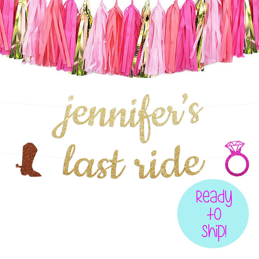 Last Ride Bachelorette Party Banner, Nashville Bachelorette, Personalized Bachelorette Party Banner, Boots and Bling Banner, Boots and Ring