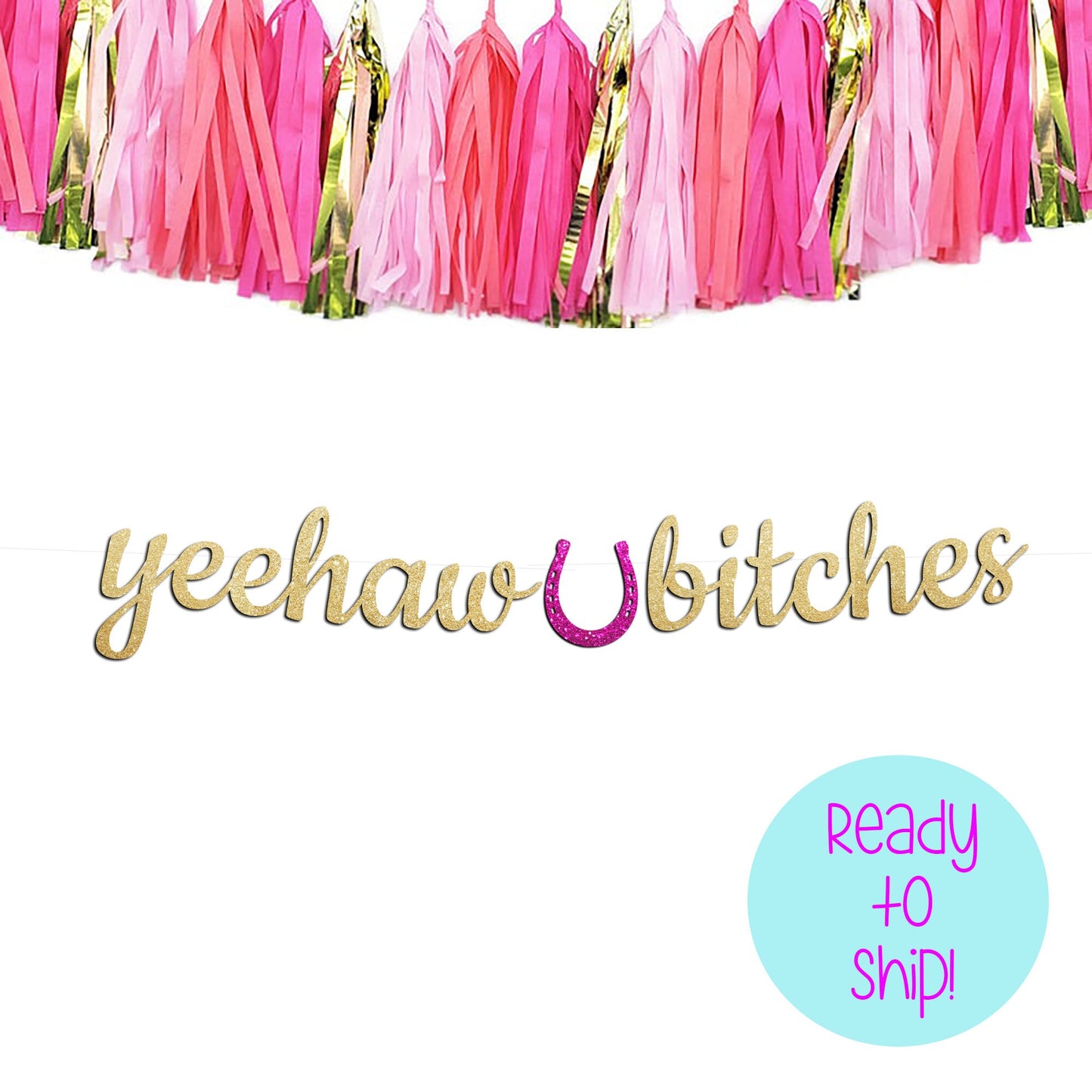 Yeehaw Bitches Banner, Bachelorette Party Boot Banner, Cowgirl Bachelorette Banner, Bachelorette Boot Confetti, Last Ride Bachelorette