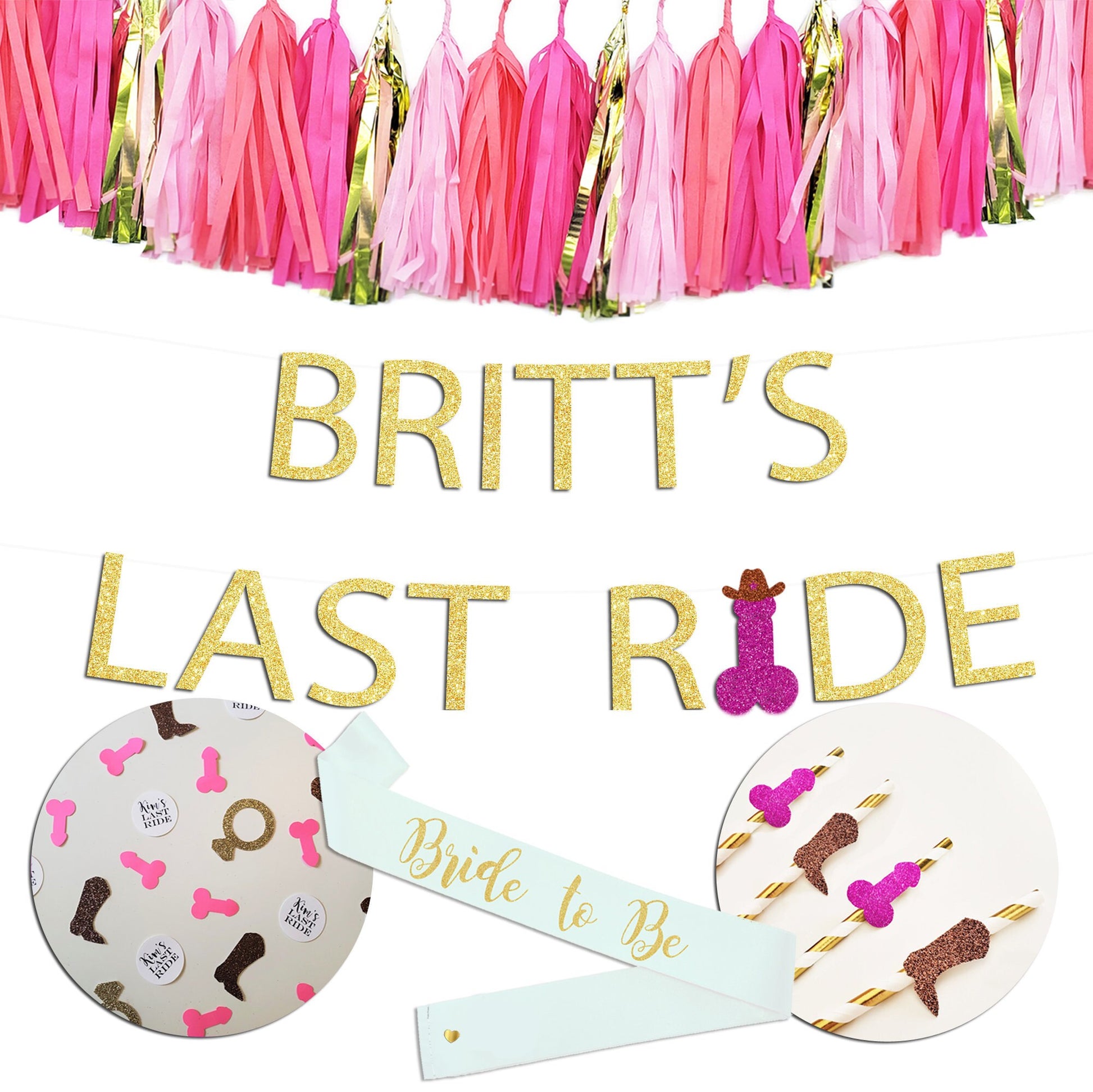 Last Ride Banner, Boot and Penis Banner, Cowboy Hat Penis Banner, Nash Bash, Austin Bachelorette, Boot and Penis Confetti, Penis Straws