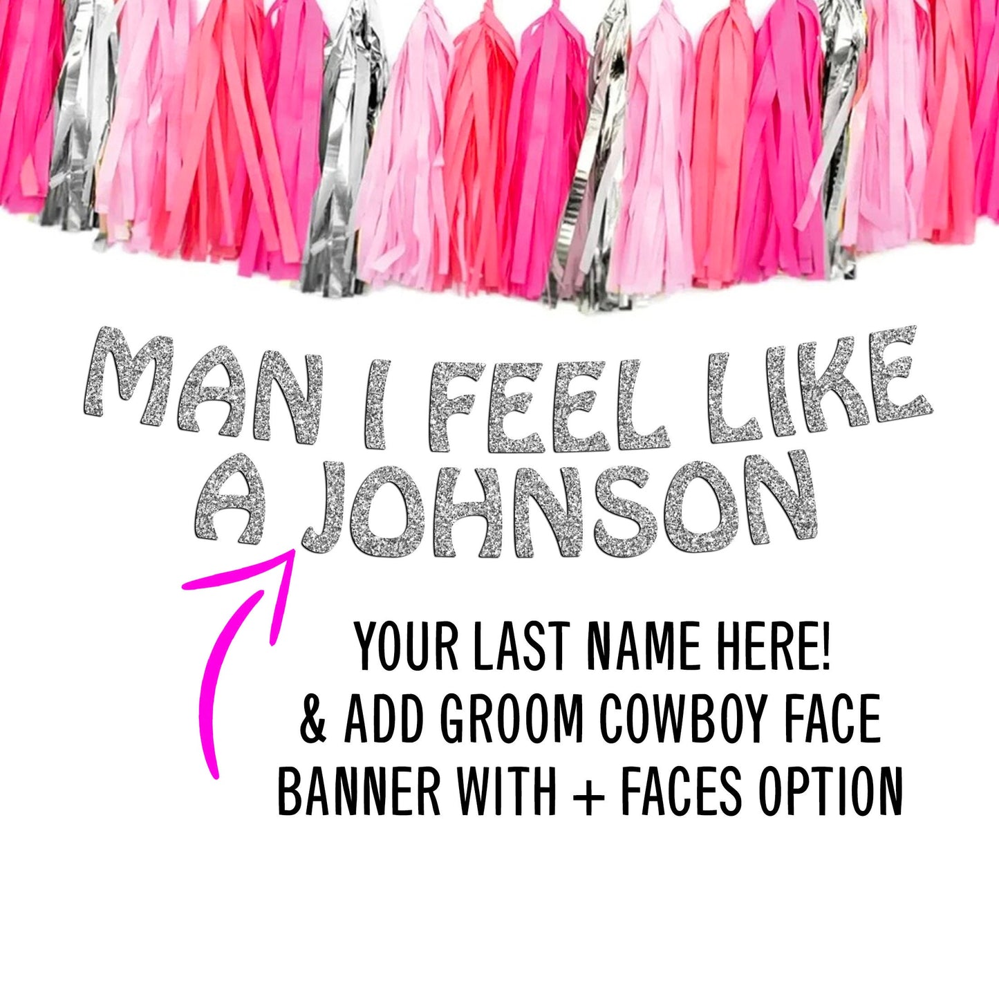 Man I Feel Like A Custom Last Name Cowboy Party Banner with Optional Groom Face Banner with Cow Print Hat, Disco Cow Girl Bachelorette