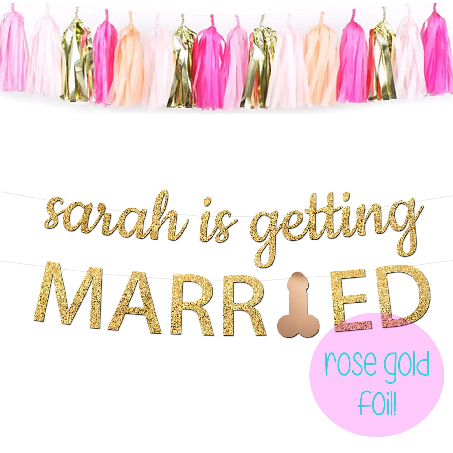 Personalized Is Getting Married Bachelorette Party Penis Banner