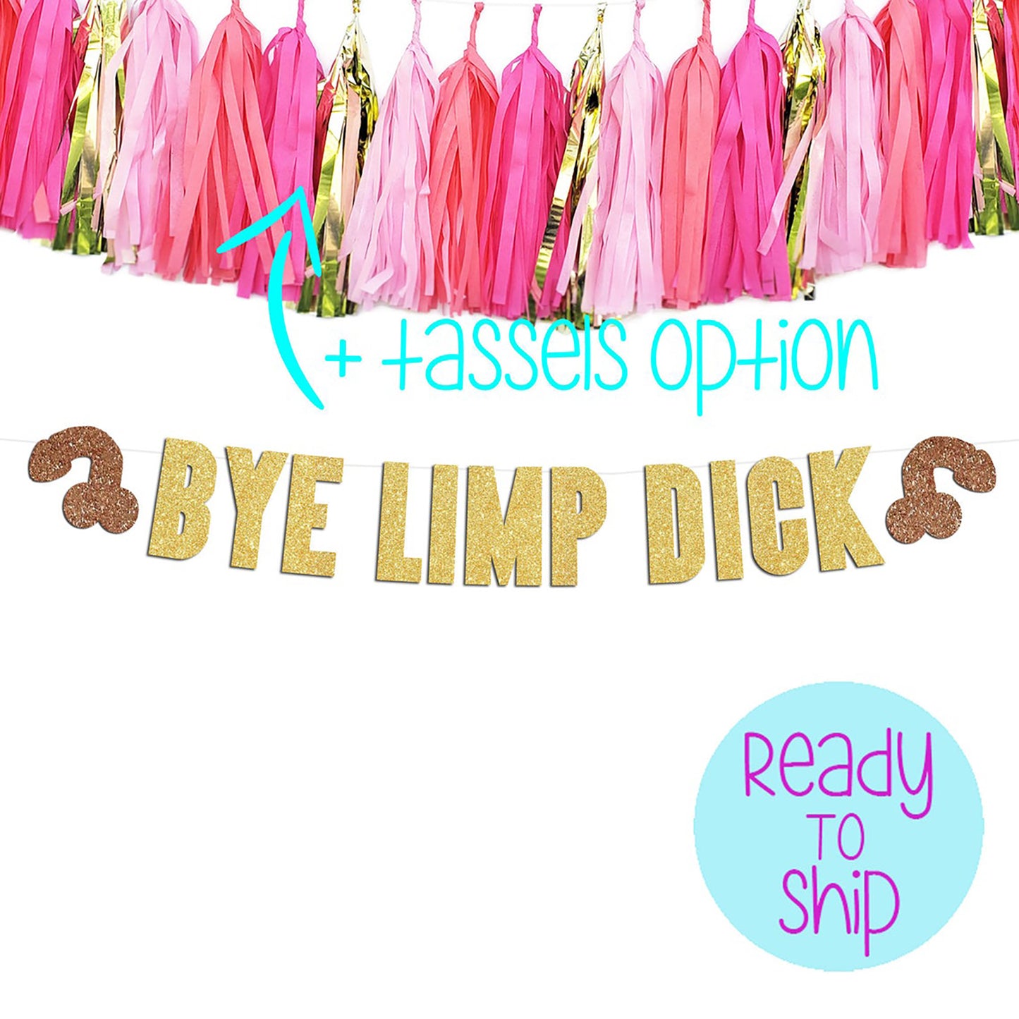 Bye Limp Dick Banner - Divorce Party Decorations, Limp Penis Banner