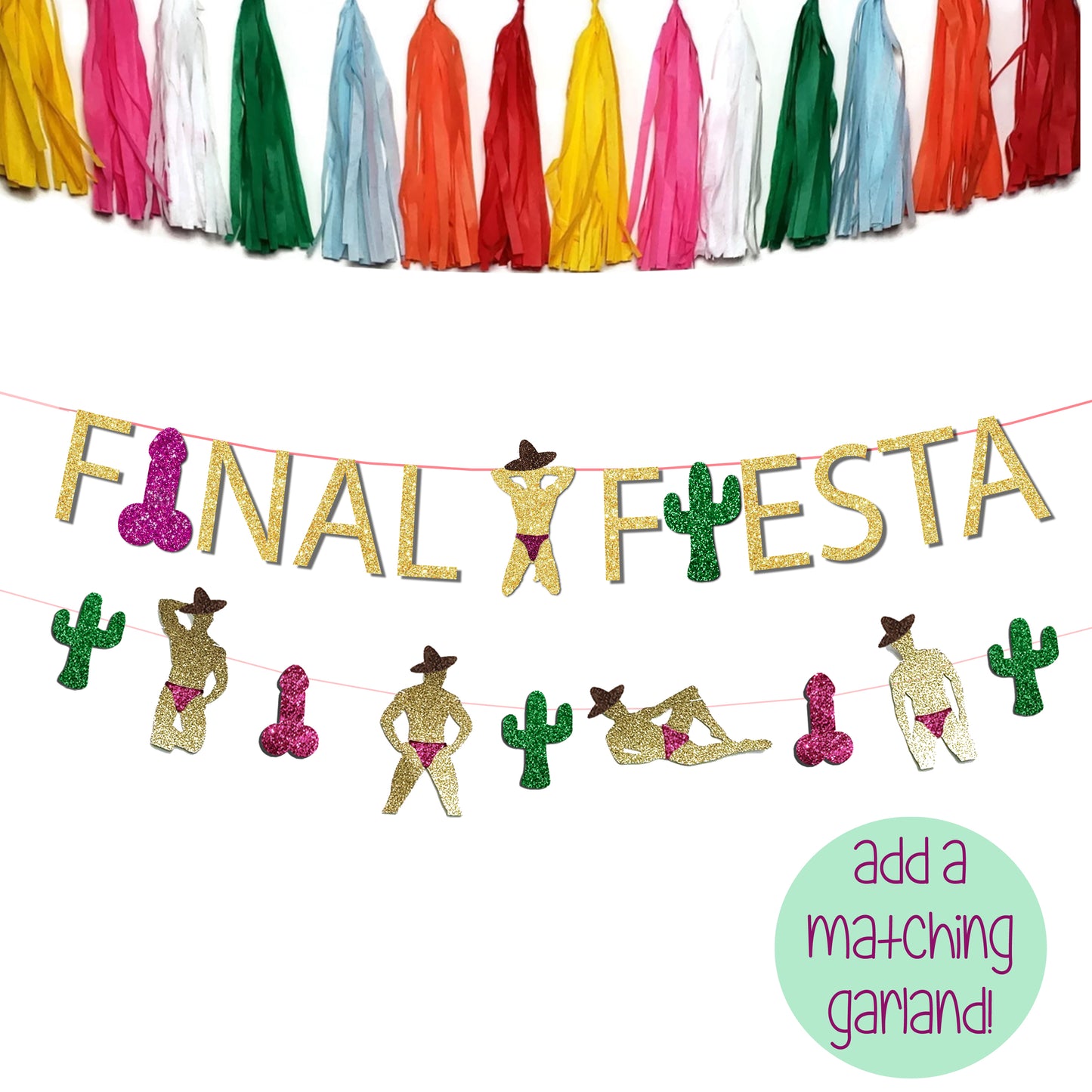 Final Fiesta Bachelorette Party Stripper Cactus and Penis Banner