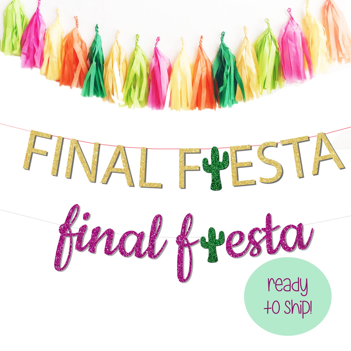 Final Fiesta Bachelorette Party Banner