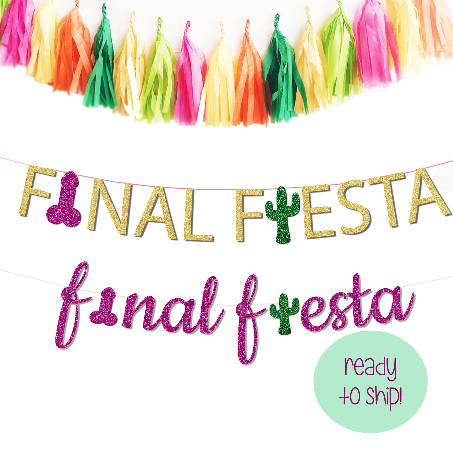 Final Fiesta Bachelorette Party Penis Banner