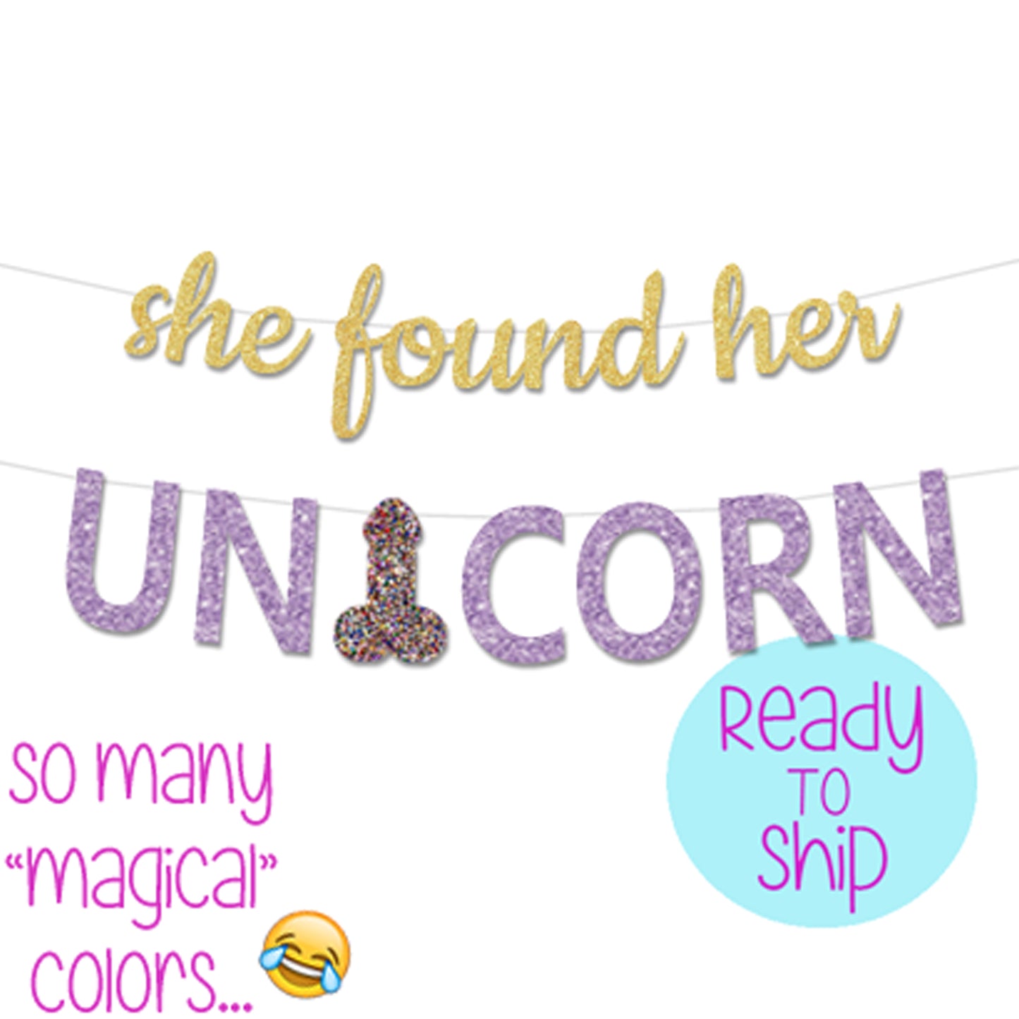 She Found Her Unicorn Bachelorette Party Penis Banner